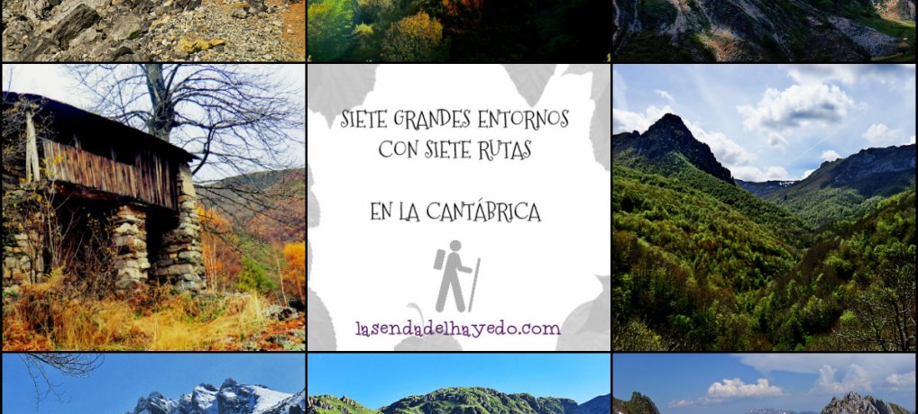 Siete grandes entornos con rutas en la Cantábrica