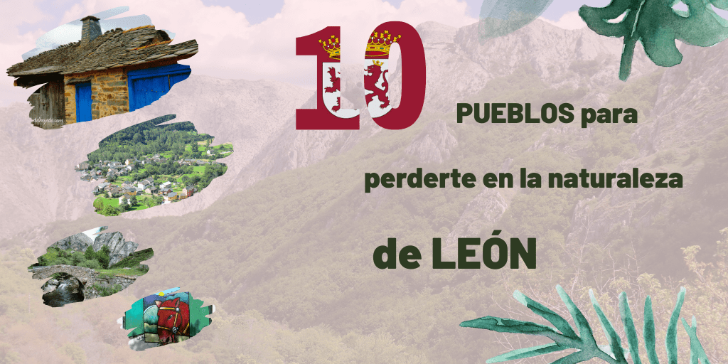 pueblos bonitos de leon